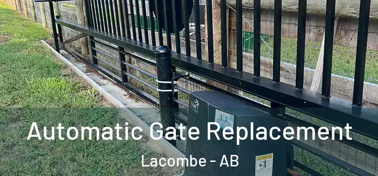  Automatic Gate Replacement Lacombe - AB