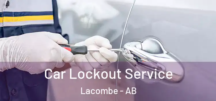 Car Lockout Service Lacombe - AB