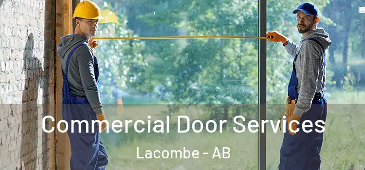 Commercial Door Services Lacombe - AB