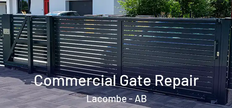 Commercial Gate Repair Lacombe - AB