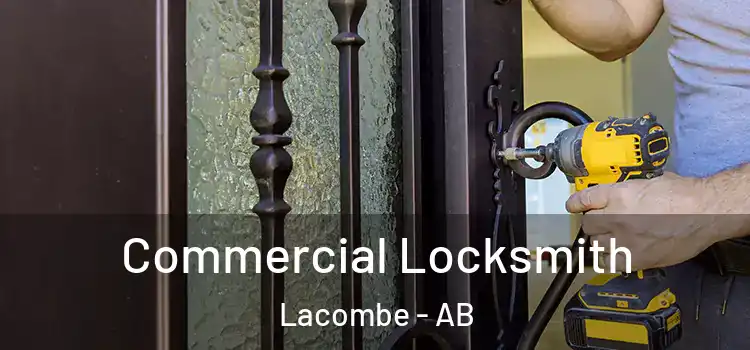 Commercial Locksmith Lacombe - AB