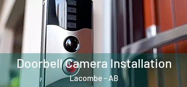  Doorbell Camera Installation Lacombe - AB