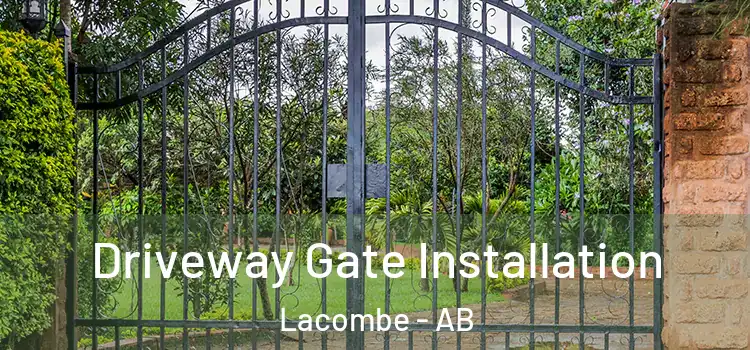 Driveway Gate Installation Lacombe - AB