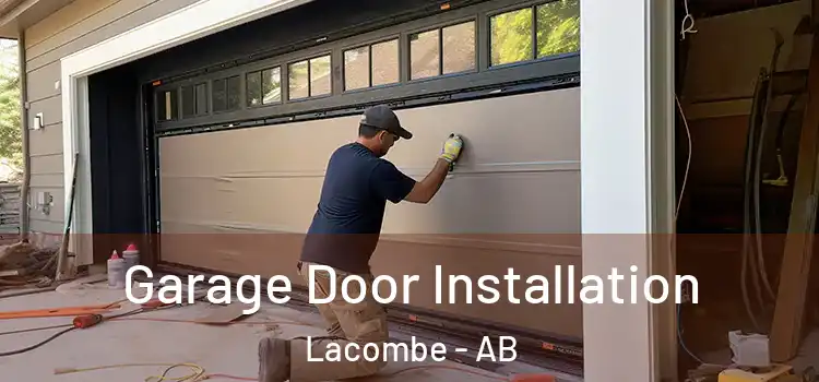  Garage Door Installation Lacombe - AB