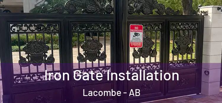 Iron Gate Installation Lacombe - AB