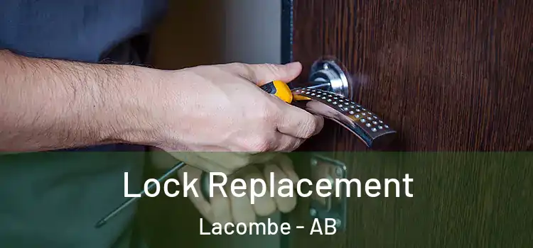 Lock Replacement Lacombe - AB