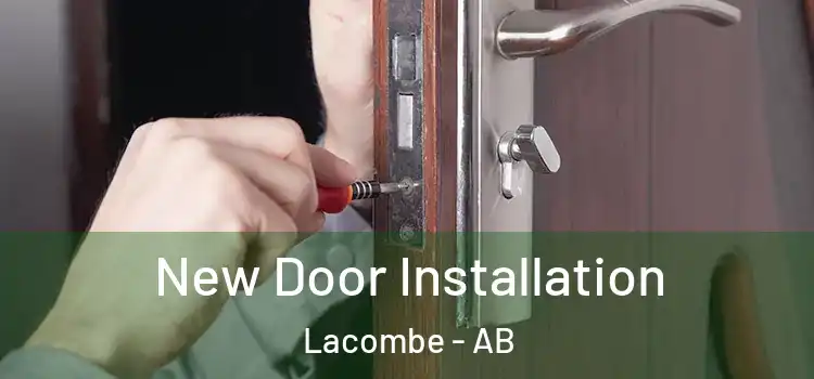 New Door Installation Lacombe - AB