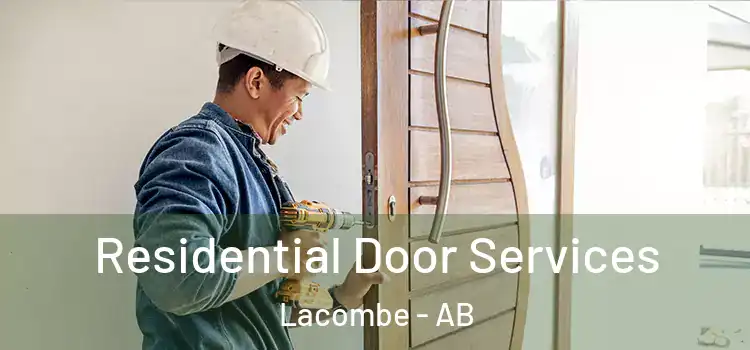 Residential Door Services Lacombe - AB