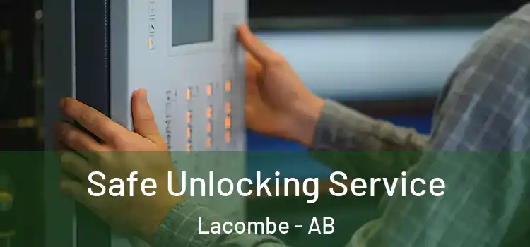Safe Unlocking Service Lacombe - AB