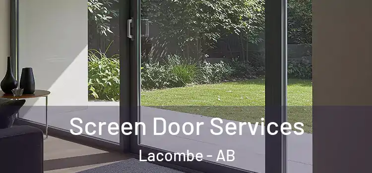 Screen Door Services Lacombe - AB