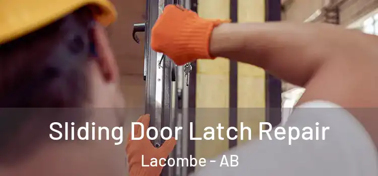  Sliding Door Latch Repair Lacombe - AB